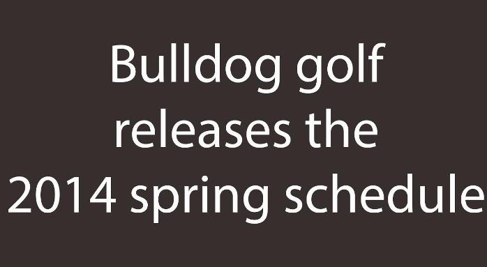 Bulldogs release five tournament schedule for Spring 2014